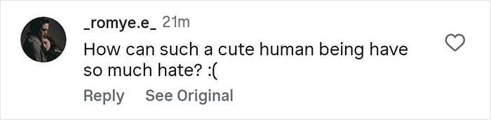 Instagram comment screenshot showing a user expressing confusion about why a cute person receives so much hate. Instagram comment screenshot showing a user expressing confusion about why a cute person receives so much hate.