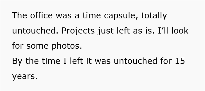 Text describing an office frozen in grime, untouched for 15 years, linked to cleaning out a deceased coworker’s space. Text describing an office frozen in grime, untouched for 15 years, linked to cleaning out a deceased coworker’s space.