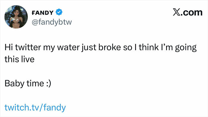 Social media post announcing woman giving birth on Twitch livestream as her water breaks and baby time begins. Social media post announcing woman giving birth on Twitch livestream as her water breaks and baby time begins.