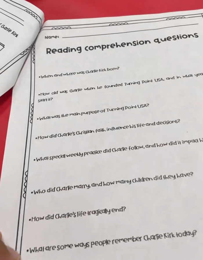 Homework assignment with reading comprehension questions about Charlie Kirk for a 5th grader sparking outrage online. Homework assignment with reading comprehension questions about Charlie Kirk for a 5th grader sparking outrage online.