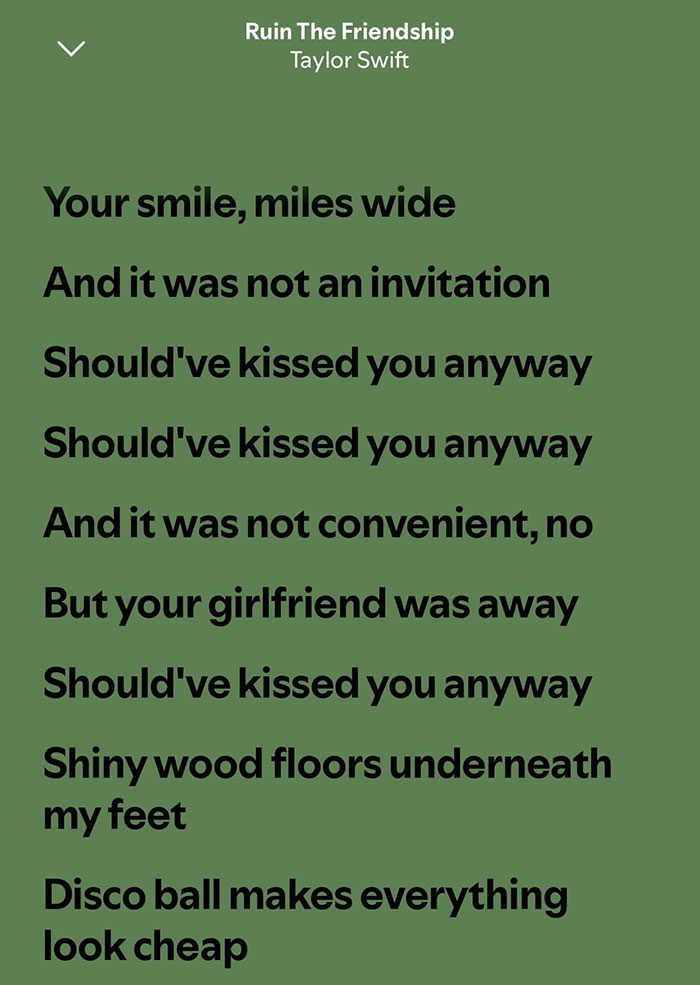 Lyrics from Taylor Swift's Ruin The Friendship on a green background, highlighting fan reactions and song's impact. Lyrics from Taylor Swift's Ruin The Friendship on a green background, highlighting fan reactions and song's impact.