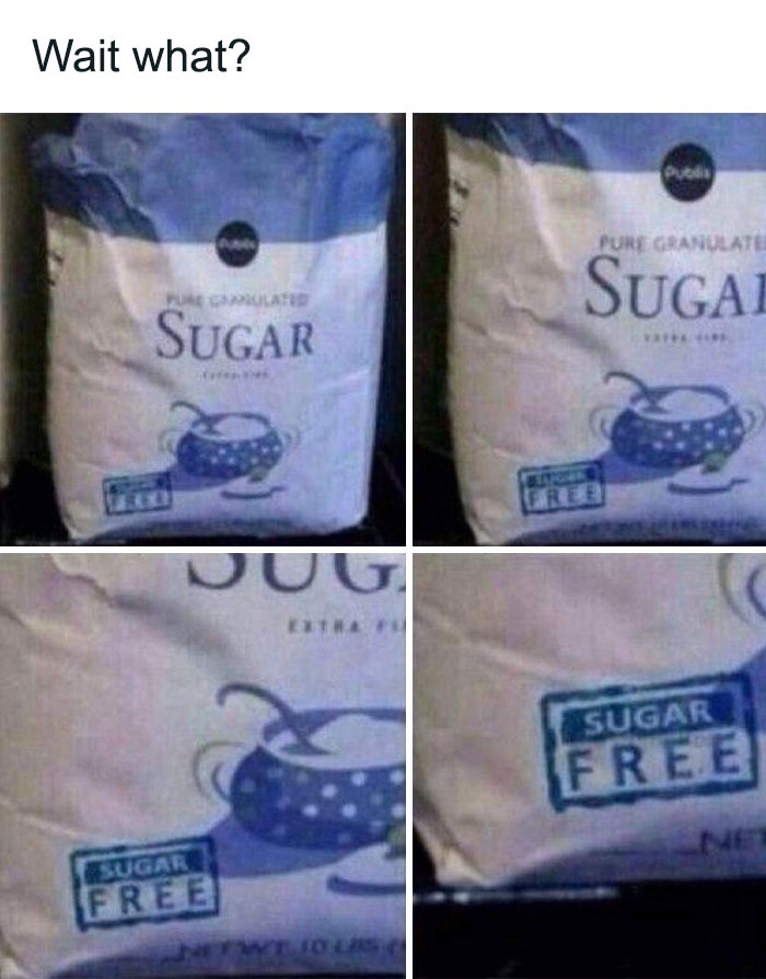 Bag of pure granulated sugar mislabeled with a sugar-free stamp, featured in hilarious and relatable memes about work stress.