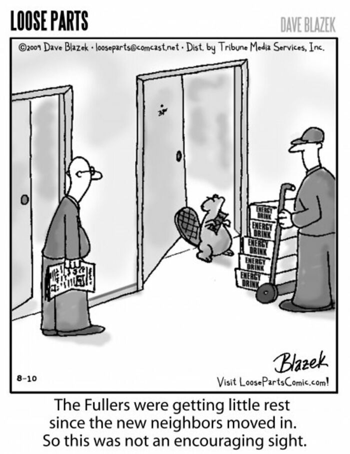 Absurd comic by Dave Blazek showing a beaver delivering energy drinks to new neighbors, causing sleeplessness.