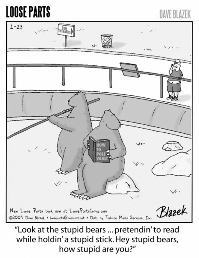 Cartoon by Dave Blazek shows two bears with a pole vault stick at a zoo, illustrating absurd humor in comics.