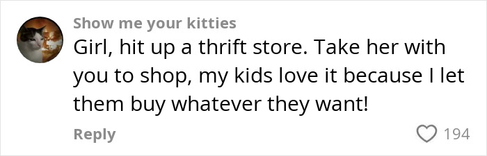 Comment suggesting to shop at thrift stores to support a daughter being bullied for her clothes. Comment suggesting to shop at thrift stores to support a daughter being bullied for her clothes.