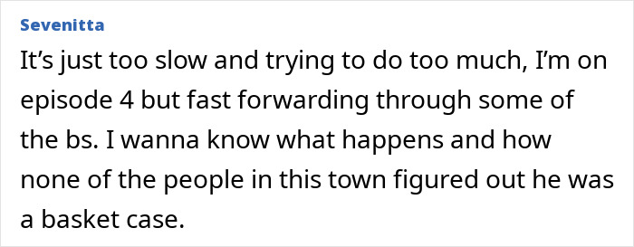 User review text discussing slow pacing and fictional elements in Netflix's Monster The Ed Gein Story series. User review text discussing slow pacing and fictional elements in Netflix's Monster The Ed Gein Story series.