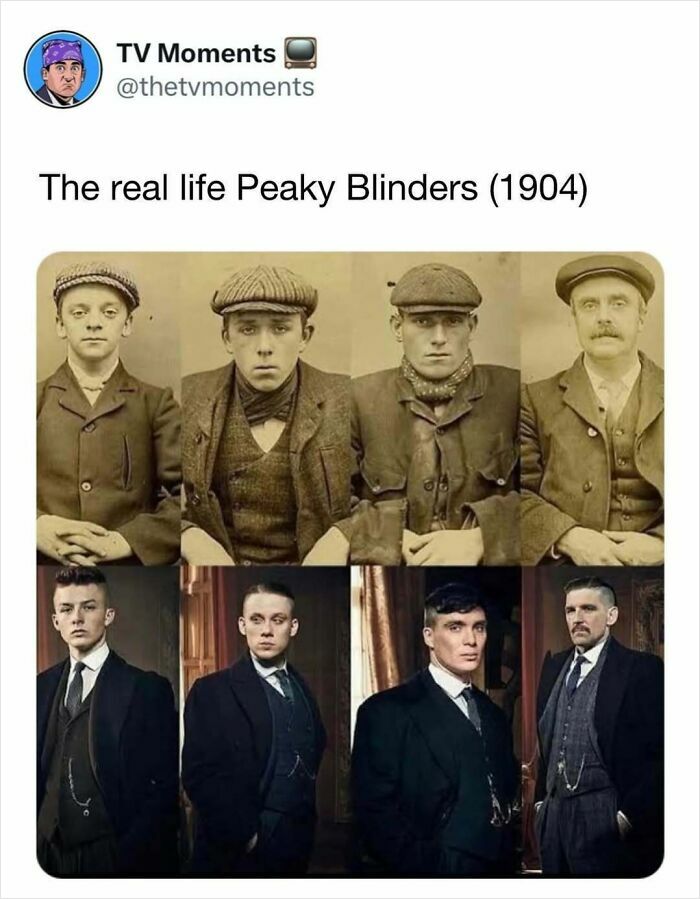 Vintage photo of men in early 1900s attire compared to actors from TV show Peaky Blinders in a relatable TV memes format.