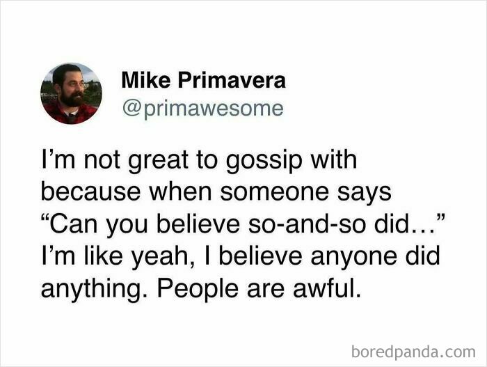 Tweet by Mike Primavera @primawesome humorously commenting on gossip and people being awful, part of prime awesome tweets collection.
