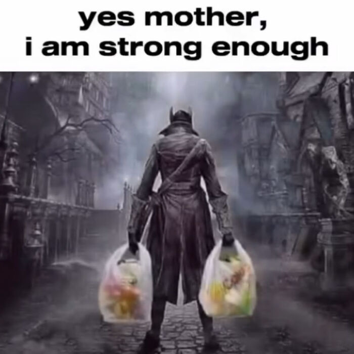 Character from video game holding two grocery bags with text above saying yes mother I am strong enough in a dark setting.
