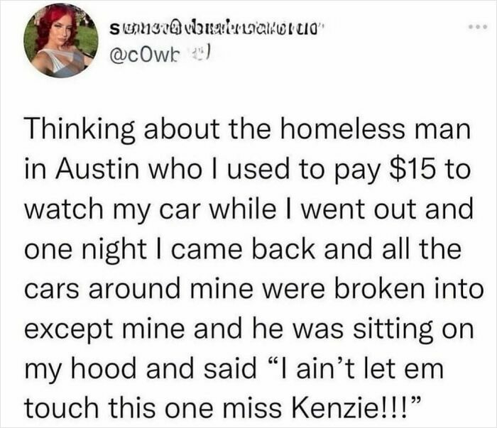 Tweet about a homeless man protecting a car in Austin, highlighting funny and dumb social media moments.
