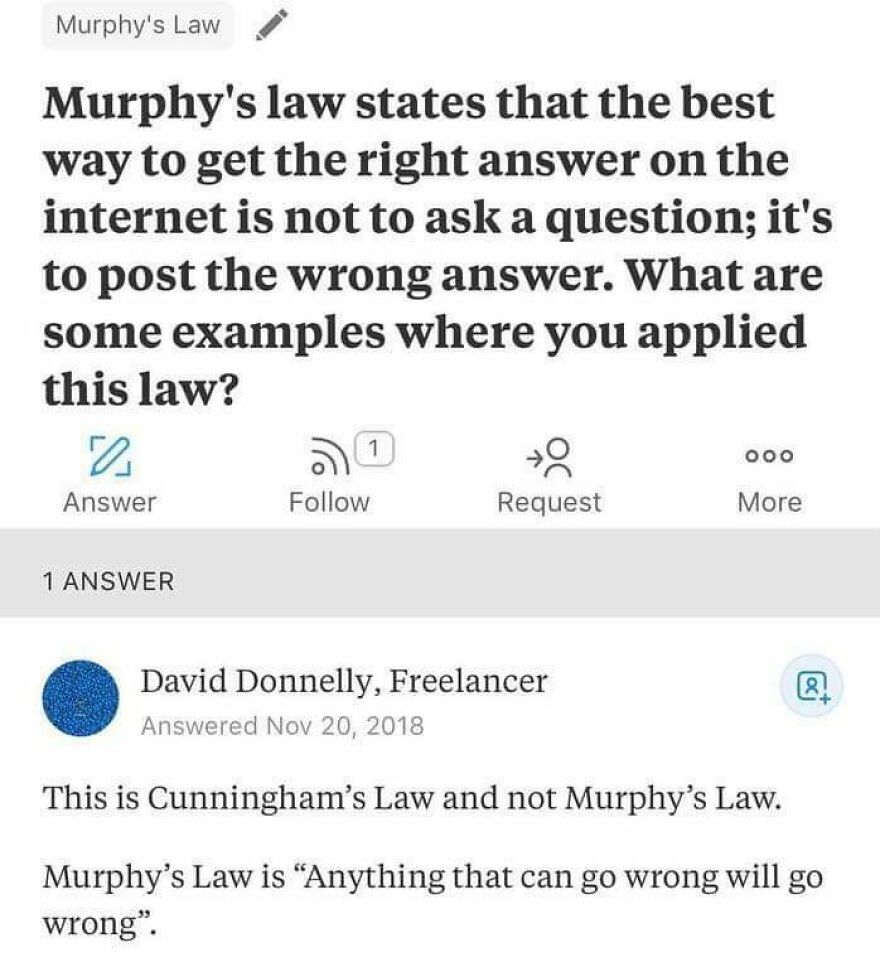 Screenshot of a humorous answer mixing up Murphy's Law and Cunningham's Law, showing people knew exactly what they were doing.
