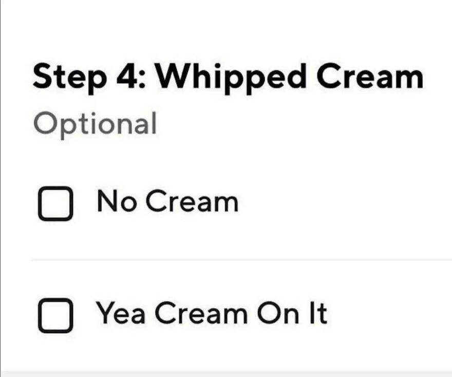 Checkbox options for whipped cream showing people knew exactly what they were doing with dessert toppings.