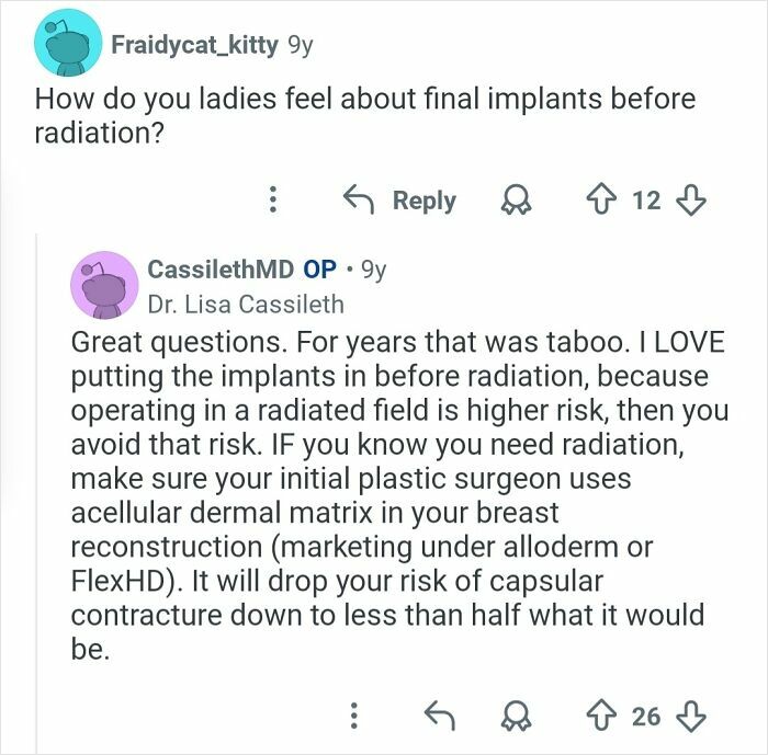 Reddit exchange where a plastic surgeon explains benefits of implants before radiation and using dermal matrix in reconstruction.