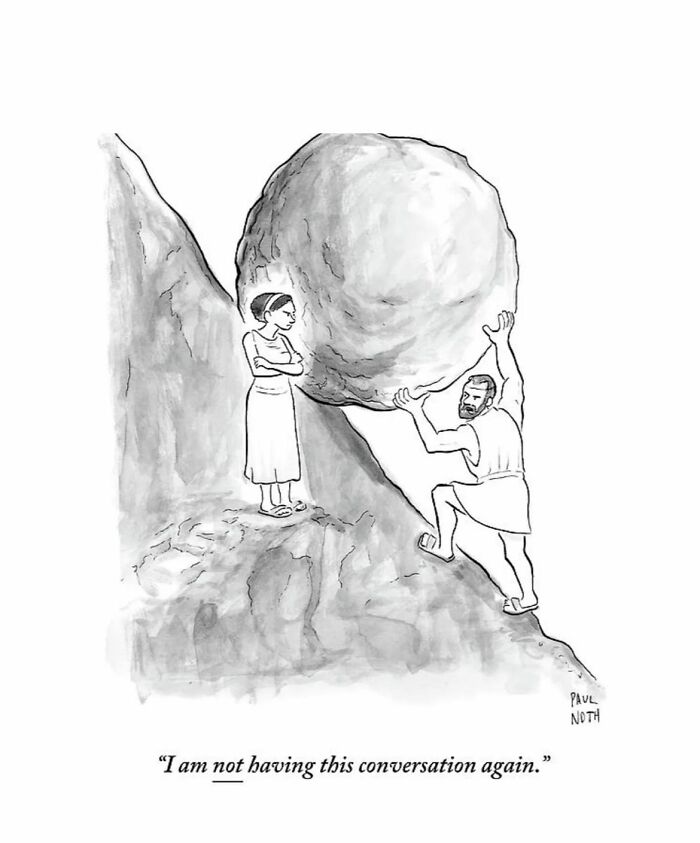 One-panel comic by Paul Noth shows a man pushing a large boulder uphill with a woman standing nearby, arms crossed.