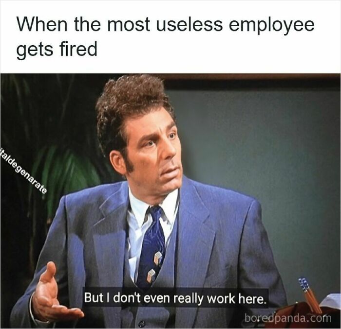 Man in suit with confused expression in a meme about getting laid off and being the most useless employee fired.
