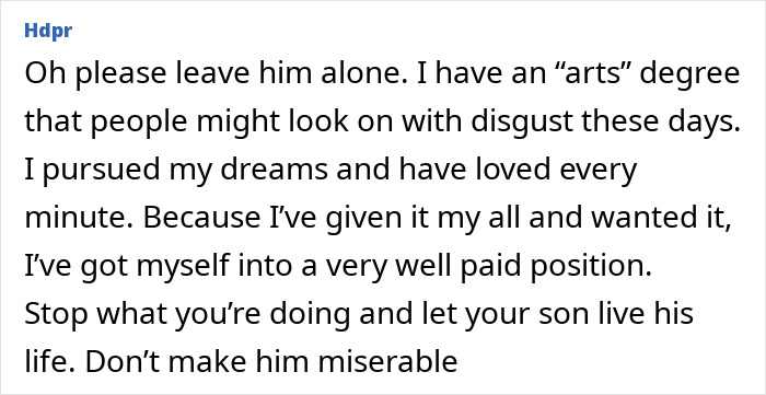 Alt text: Comment expressing support for pursuing dreams and a well-paid career despite others steering son's career choices. Alt text: Comment expressing support for pursuing dreams and a well-paid career despite others steering son's career choices.