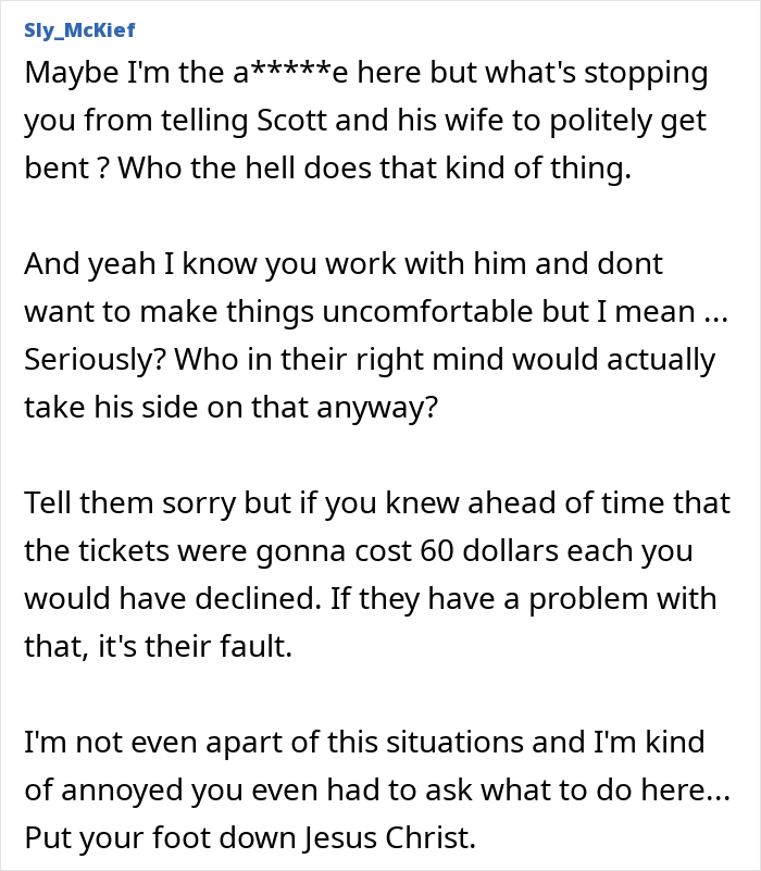 Screenshot of a Reddit comment discussing coworkers being scammed at superior’s wife’s show with unexpected ticket costs. Screenshot of a Reddit comment discussing coworkers being scammed at superior’s wife’s show with unexpected ticket costs.