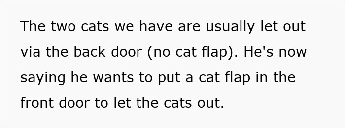 Man insists on installing a cat flap in front door, wife suspects it's actually for his pet fox, sparking confusion.