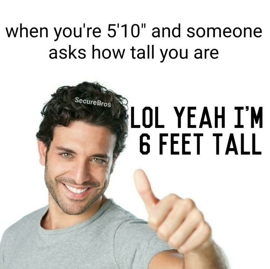 Man giving thumbs up with sarcastic text about height, a humorous post making fun of alpha males.