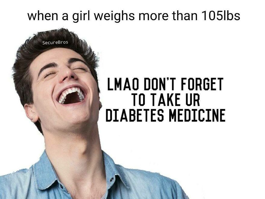 Young man laughing loudly with text mocking girls over 105lbs, illustrating hilarious posts making fun of alpha males.