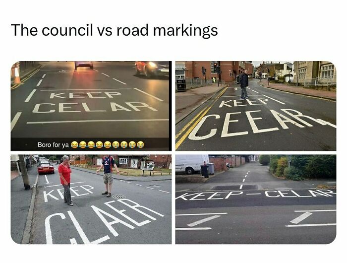 Funny British memes showing poorly painted road markings spelling different versions of KEEP CLEAR humorously.