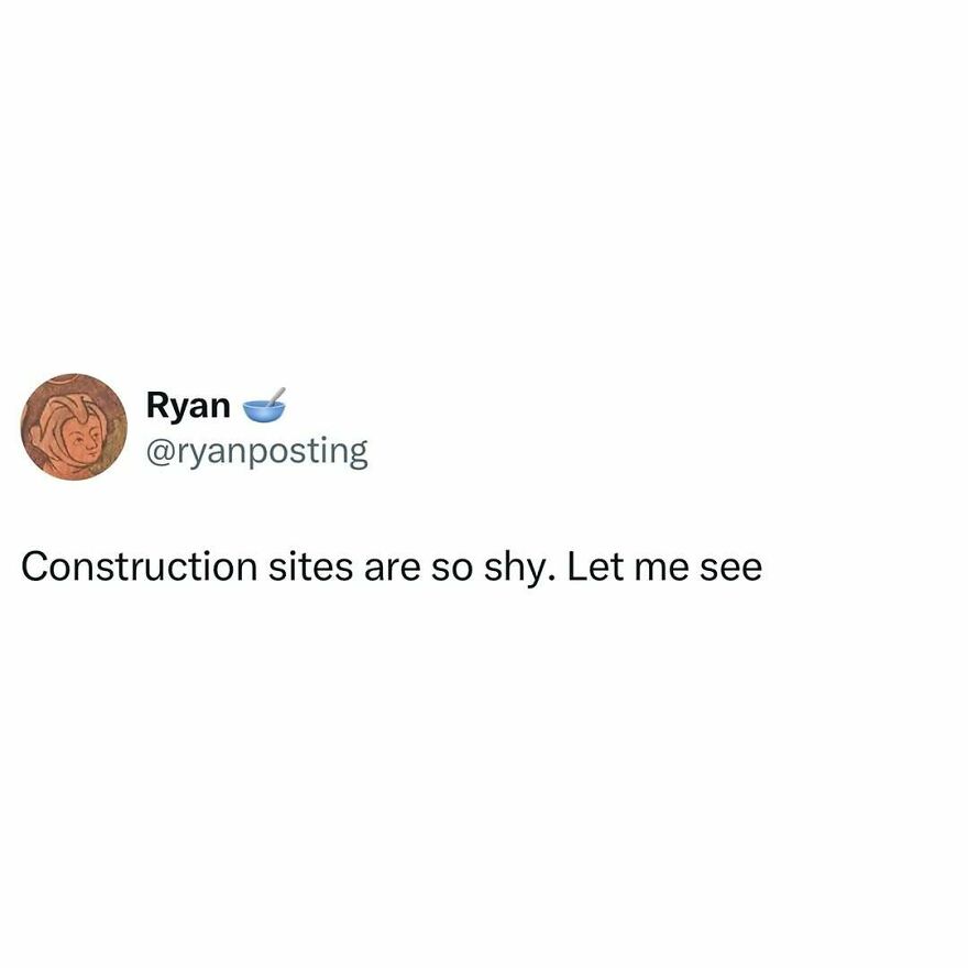 Twitter post by Ryan with a dad meme joke saying construction sites are shy, from 91 memes and jokes about dads.