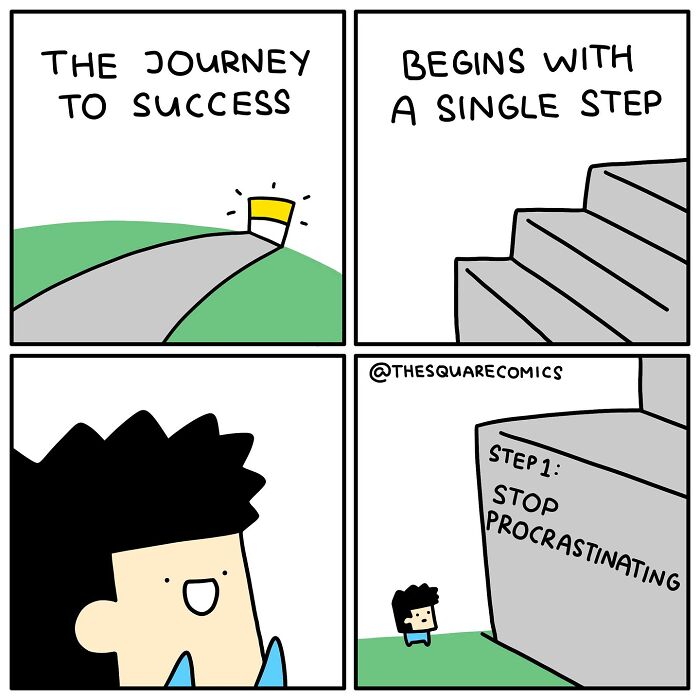 Darkly funny comic showing the struggle of adulthood with a character facing a giant step labeled stop procrastinating.