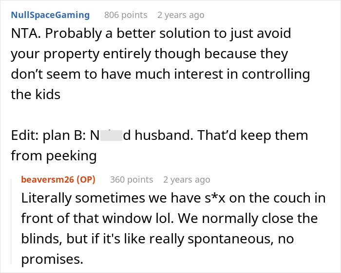 Reddit conversation about a neighbor blaming woman for privacy and kids peeking through windows. Reddit conversation about a neighbor blaming woman for privacy and kids peeking through windows.