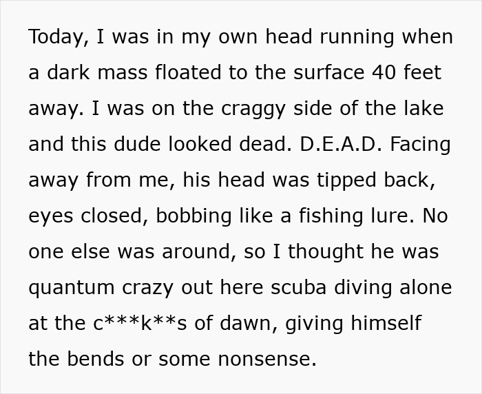 Text of a woman describing seeing a dark mass floating on the lake surface 40 feet away while scuba diving near the craggy shore. Text of a woman describing seeing a dark mass floating on the lake surface 40 feet away while scuba diving near the craggy shore.