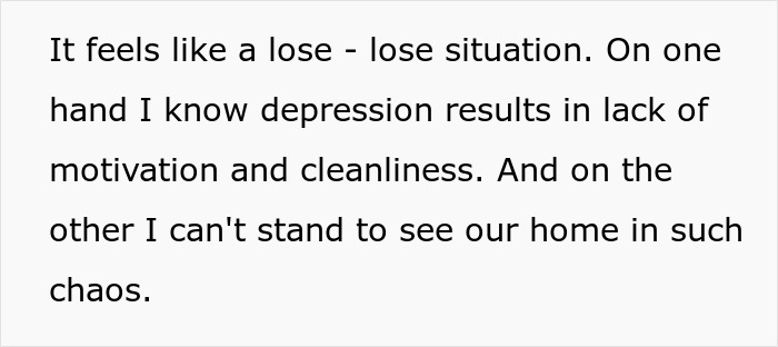 Text excerpt discussing depression affecting motivation and home cleanliness, highlighting a difficult emotional situation. Text excerpt discussing depression affecting motivation and home cleanliness, highlighting a difficult emotional situation.