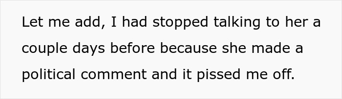 Text on plain white background reading a personal message about stopping communication after a political comment caused anger. Text on plain white background reading a personal message about stopping communication after a political comment caused anger.