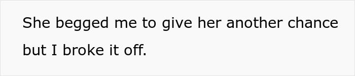 Text displaying a message about someone breaking off reconciliation after being begged for another chance. Text displaying a message about someone breaking off reconciliation after being begged for another chance.