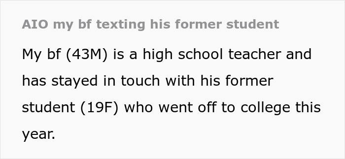 Screenshot of text revealing 43YO texting former student, with partner sharing screenshots for judgement on appropriateness. Screenshot of text revealing 43YO texting former student, with partner sharing screenshots for judgement on appropriateness.