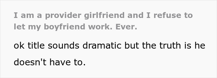 Text showing a woman proudly funding her stay-at-home boyfriend&rsquo;s life, praising his intelligence and kindness.