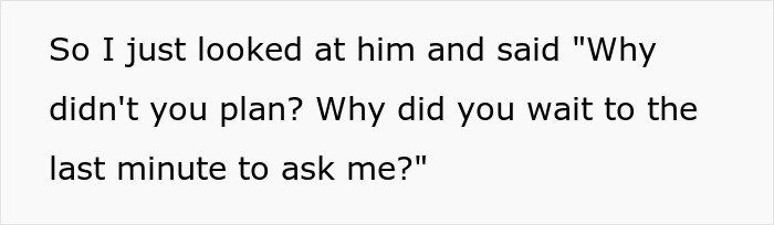 Text on a white background showing a quote about questioning why husband waited until the last minute to plan Thanksgiving. Text on a white background showing a quote about questioning why husband waited until the last minute to plan Thanksgiving.