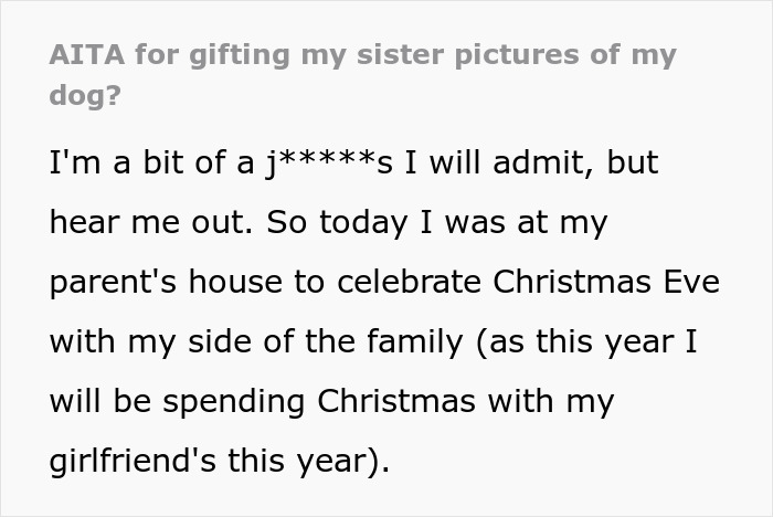 Text from a man trolling his sister by gifting a picture of his dog instead of kid's photos, causing sister's fury. Text from a man trolling his sister by gifting a picture of his dog instead of kid's photos, causing sister's fury.