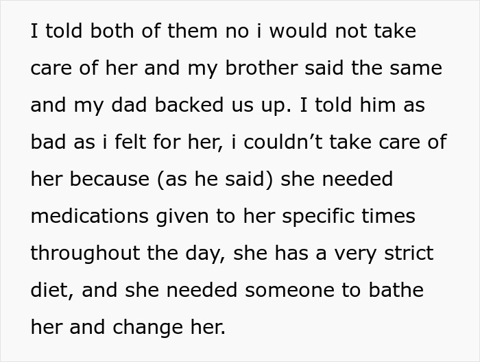 Text discussing refusal to care for grandma due to strict medication, diet, and personal care needs. Text discussing refusal to care for grandma due to strict medication, diet, and personal care needs.