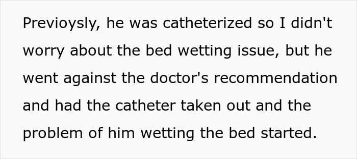 Wife repeatedly cleans bed due to husband refusing diapers or catheter, leading to ongoing bedwetting challenges. Wife repeatedly cleans bed due to husband refusing diapers or catheter, leading to ongoing bedwetting challenges.