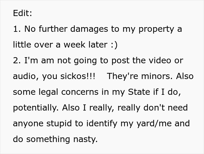 Woman torn between laughter and guilt after her clever revenge on neighborhood kids works like magic in her yard.