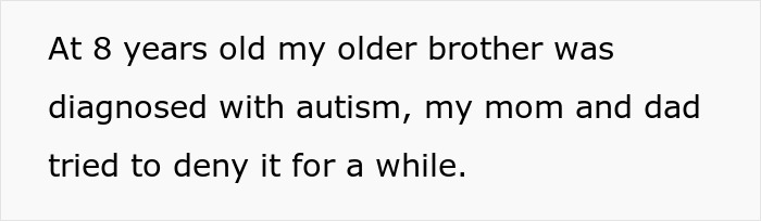Text on a white background stating a personal story about an older brother diagnosed with autism at 8 years old.