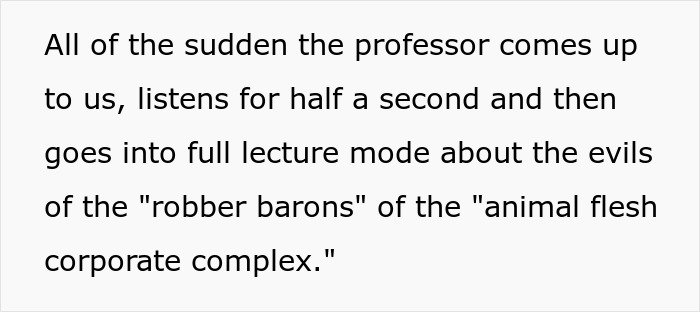 Text excerpt showing a professor suddenly lecturing about the evils of robber barons and corporate complex in a discussion. Text excerpt showing a professor suddenly lecturing about the evils of robber barons and corporate complex in a discussion.