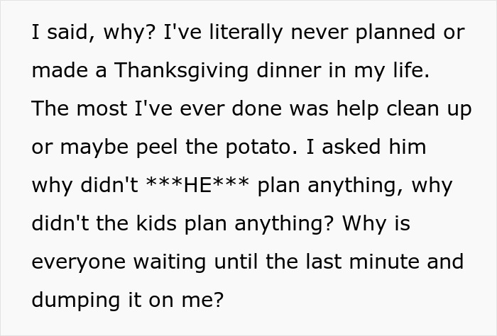 Text excerpt from woman upset husband assumed she planned Thanksgiving, expressing she never planned Thanksgiving dinner before. Text excerpt from woman upset husband assumed she planned Thanksgiving, expressing she never planned Thanksgiving dinner before.