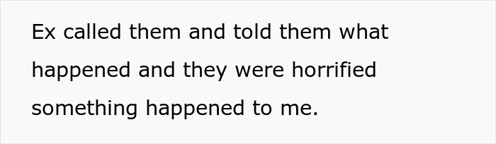Text on white background about an ex calling and revealing something that horrified others and affected the speaker. Text on white background about an ex calling and revealing something that horrified others and affected the speaker.