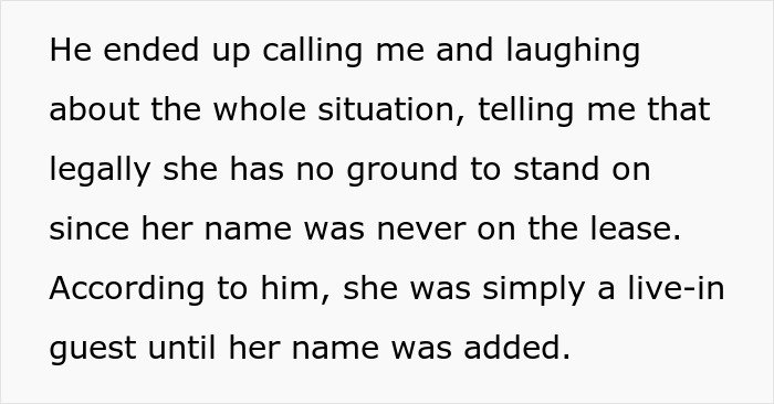 Text explaining a man calling and laughing about legally kicking out his girlfriend and her son as she was only a live-in guest. Text explaining a man calling and laughing about legally kicking out his girlfriend and her son as she was only a live-in guest.