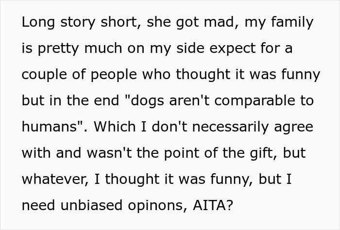 Text post about a man trolling his sister by gifting a photo of his dog instead of kid’s photos, sparking fury. Text post about a man trolling his sister by gifting a photo of his dog instead of kid’s photos, sparking fury.