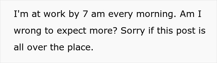 Text post questioning work expectations and feeling uncertain about expecting more from a daily 7 am work routine. Text post questioning work expectations and feeling uncertain about expecting more from a daily 7 am work routine.