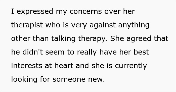 Text discussing concerns about a therapist against anything other than talking therapy, prompting a search for someone new. Text discussing concerns about a therapist against anything other than talking therapy, prompting a search for someone new.