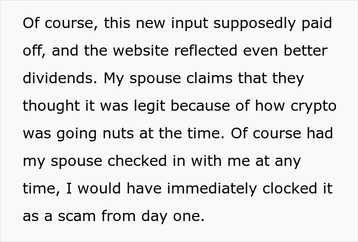 Text describing a spouse explaining how a scam investment appeared legitimate due to crypto trends but led to debt and zero savings.