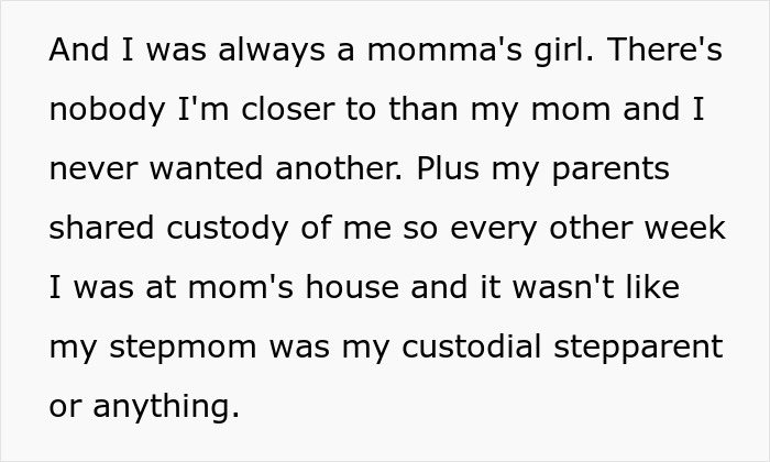 Text excerpt showing a stepdaughter explaining her close bond with her mom and not accepting a bonus mom role. Text excerpt showing a stepdaughter explaining her close bond with her mom and not accepting a bonus mom role.