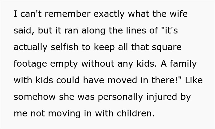 Text excerpt about nosy neighbor shaming a couple for owning a big home with no kids and their heartfelt reply.